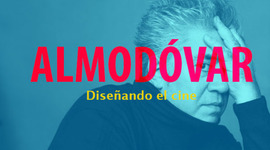 Timeline: Almodóvar, diseñando el cine.