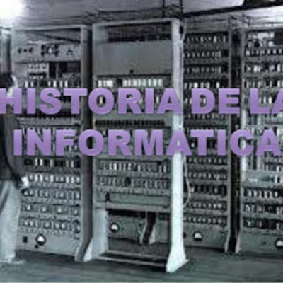 Timeline: Evolución histórica de la informática y las tecnologías de la comunicación