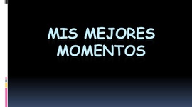 Timeline: Mis mejores momentos
