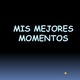Mis mejores momentos 1 728