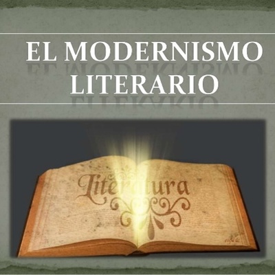 Timeline: EL MODERNISMO