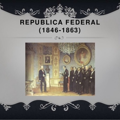 Timeline: República Federal (1846-1862)