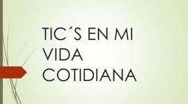 Timeline: Las TICs en mi vida!