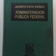 Administracion publica federal jacinto faya viesca 3513 mlm4422578563 062013 f