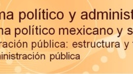 Timeline: Principales Cambios por los que ha Pasado la Administración Pública Federal