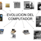 Evolucion del computador nancy