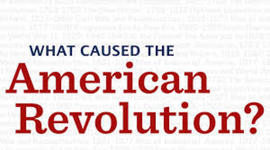 Timeline: Causes of the American Revolution