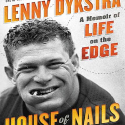 Timeline: The Life of Lenny Dykstra (based on the autobiography House of Nails)