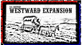 Timeline: Westward Expansion
