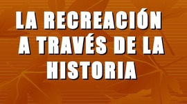 Timeline: Evolución de la recreación y el tiempo libre