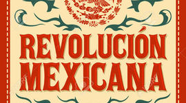 Timeline: Mexican Revolution