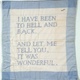 I have been to hell and back.