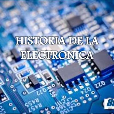 Timeline: Historia De La Electronica