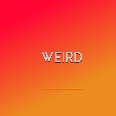 Timeline: Weird
