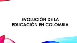 Timeline: Historia de la educación y evolución en el sistema Colombiano