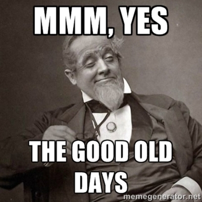 Timeline: The Good OL 'Days