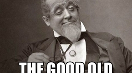 Timeline: The Good OL 'Days