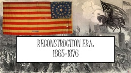 Timeline: Reconstruction Era