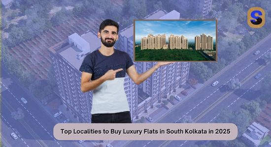 Top Localities to Buy Luxury Flats in South Kolkata in 2025