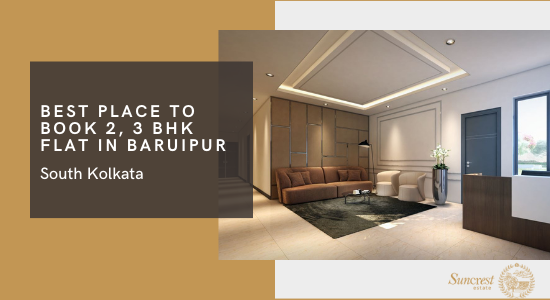 Best Place to Book 2, 3 BHK Flat in Baruipur, South Kolkata