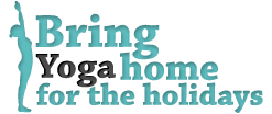 Bring yoga home for the holidays