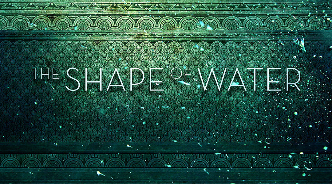Shape of Water