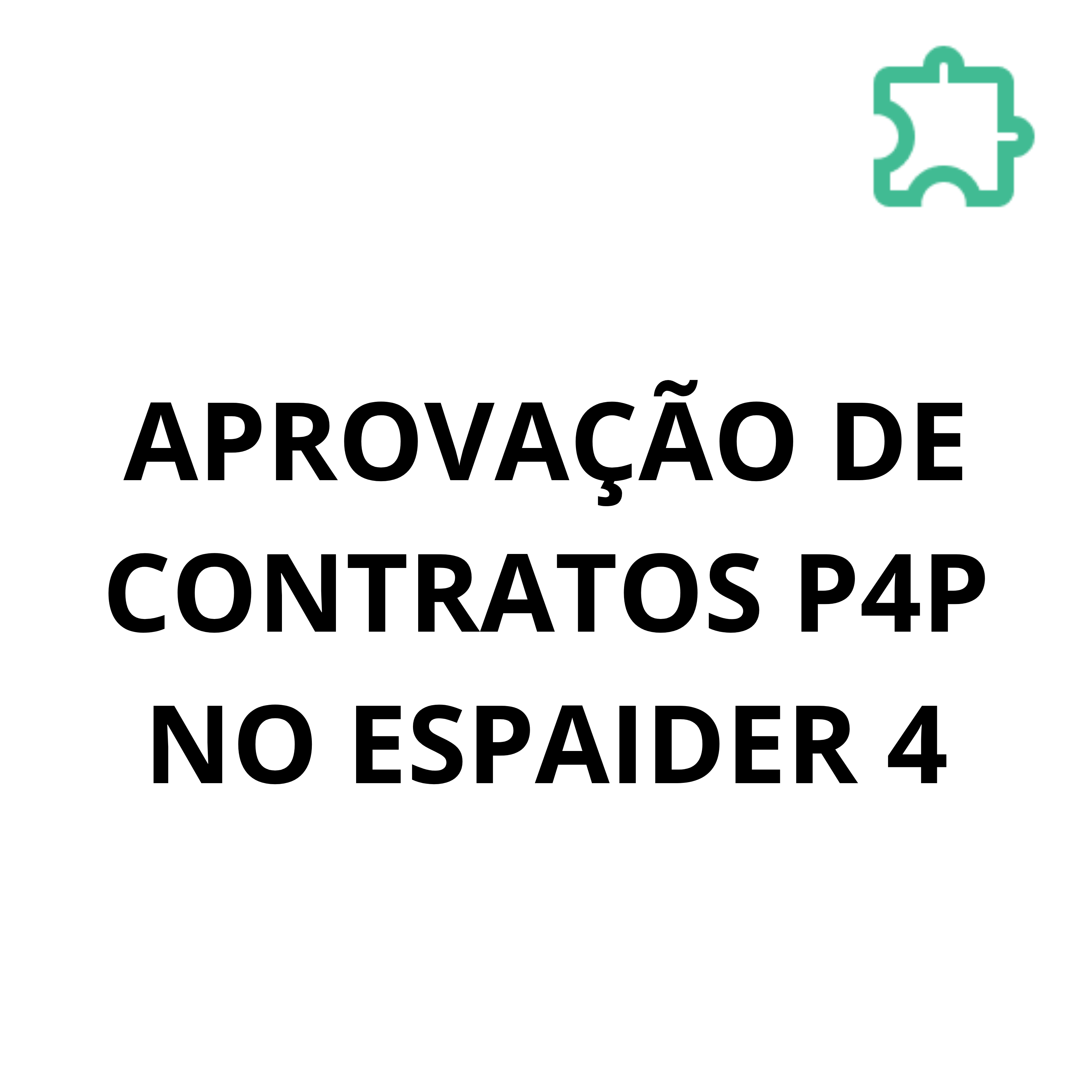 ícone de APROVAÇÃO DE CONTRATOS P4P NO ESPAIDER 4