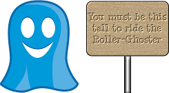 {You must be this tall to ride the Roller-Ghoster}