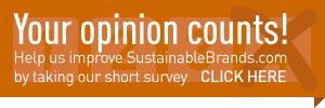 take our short survey to help us improve SustainableBrands.com