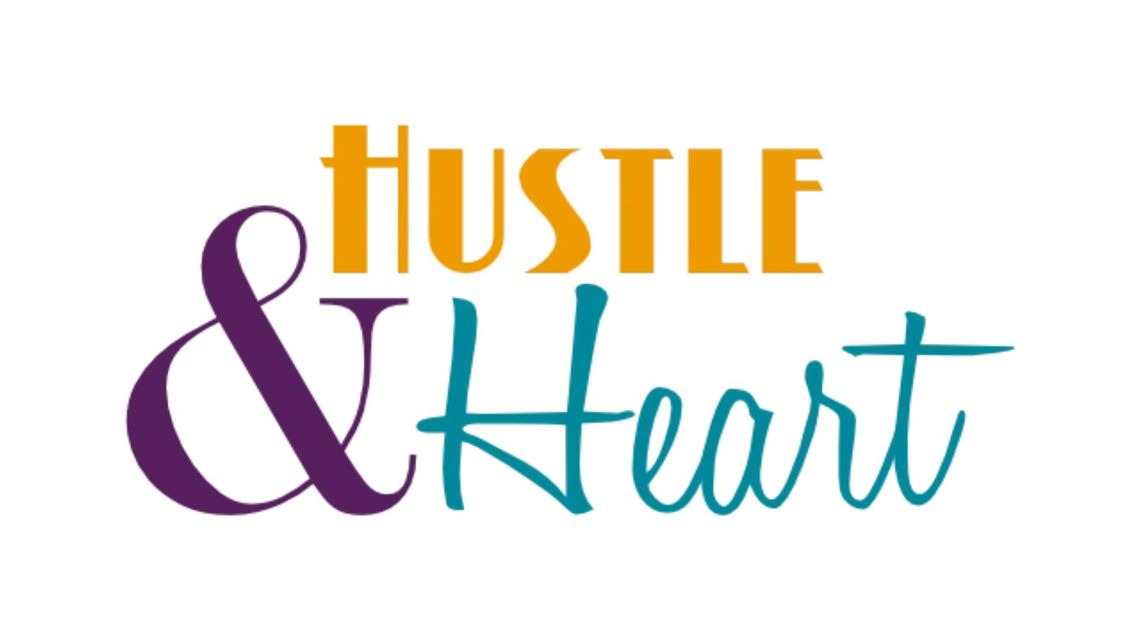 Hustle & Heart