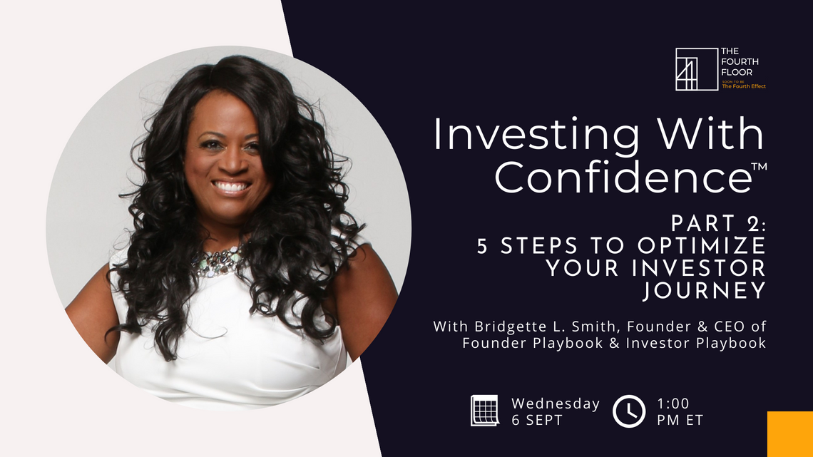 Investing with Confidence™: Pt 2 -5 Steps to Optimize Your Investor Journey