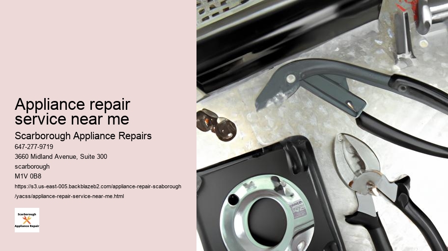 The Best Appliance Repair Deals in Scarborough: Saving Money on Repairs