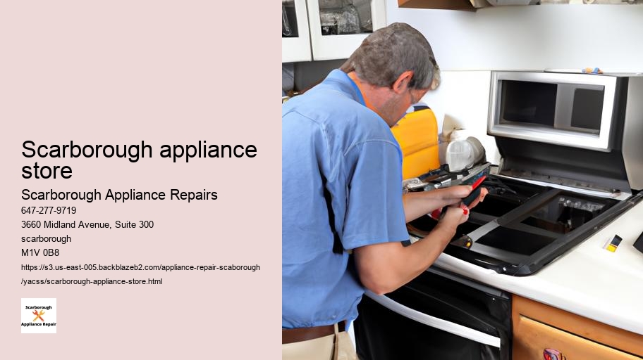 How to Choose the Best Appliance Repair Service in Scarborough