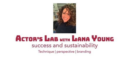 Actor's Lab with Lana Young