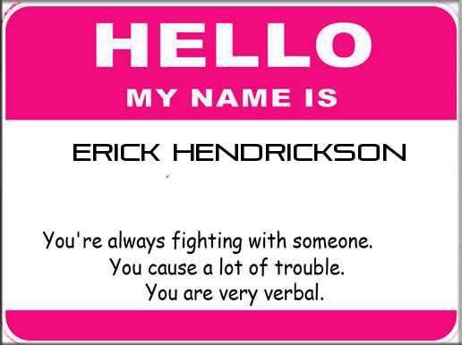 Erick Hendrickson's album, What does your name say about you?