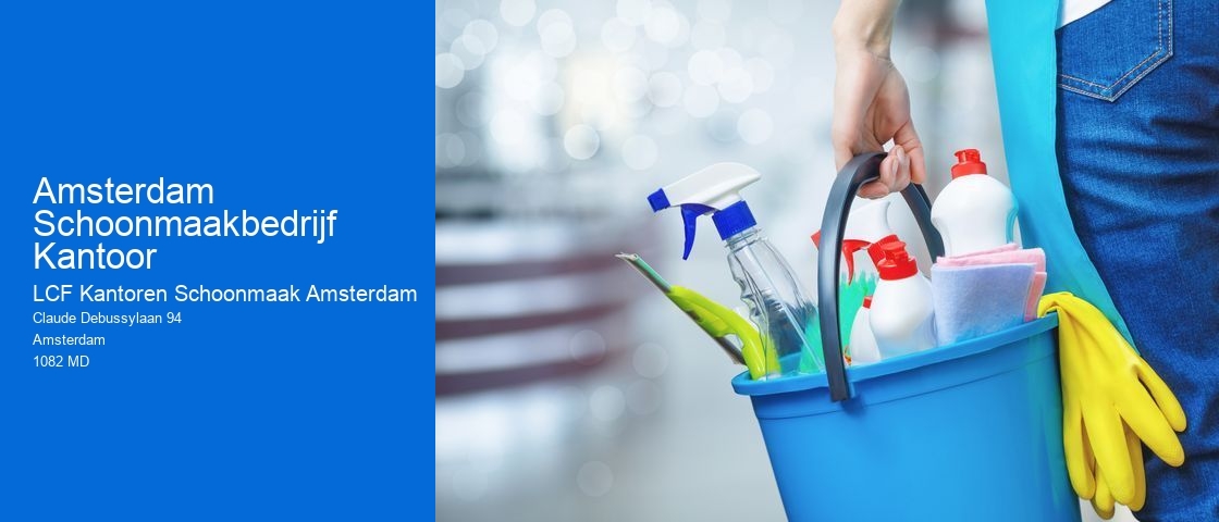 Amsterdam Schoonmaakbedrijf Kantoor