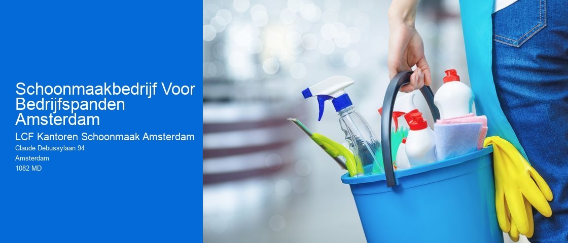 Schoonmaakbedrijf Voor Bedrijfspanden Amsterdam