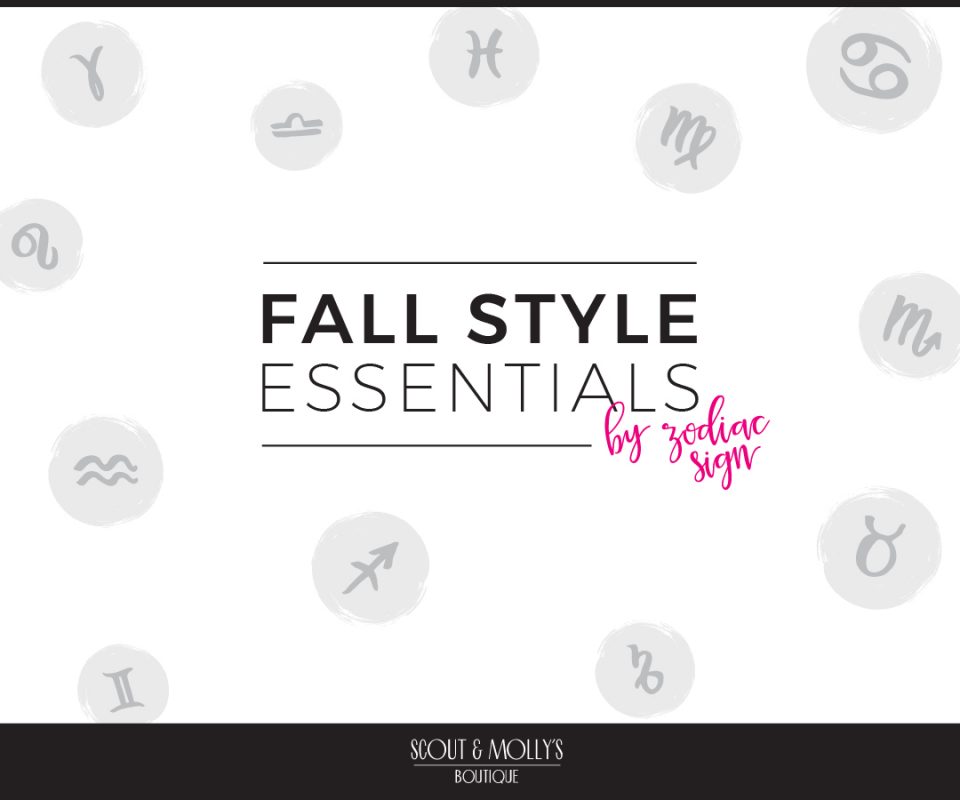Fall Style Essentials by Zodiac Sign
