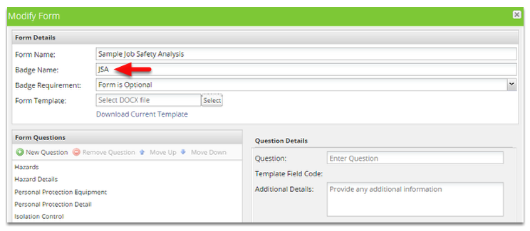 In the Modify Form, confirm the Bagde Name of the form and then close the form