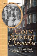 Coin Street Chronicles - London's Vanished Old South Bank Area