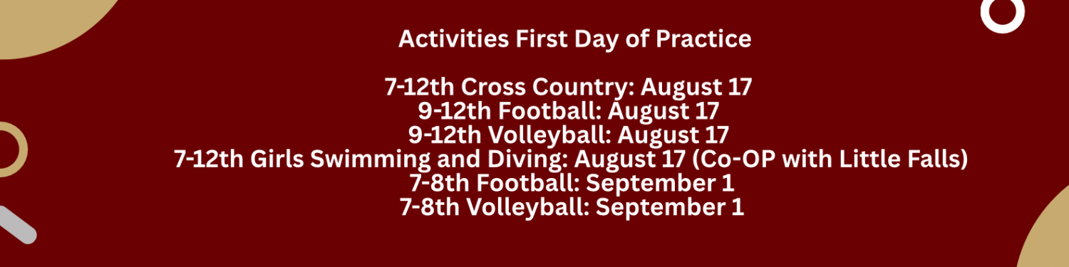Activities First Day of Practice: 7-8th Cross Country, August 27.