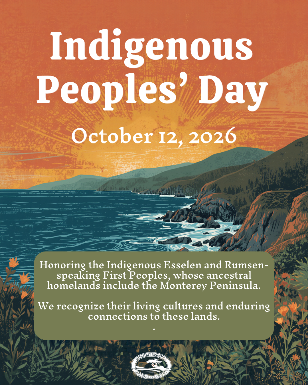 A poster for Indigenous Peoples' Day on October 12, 2026, featuring a coastal landscape and a text box honoring the Esselen and Rumsien-speaking First Peoples.