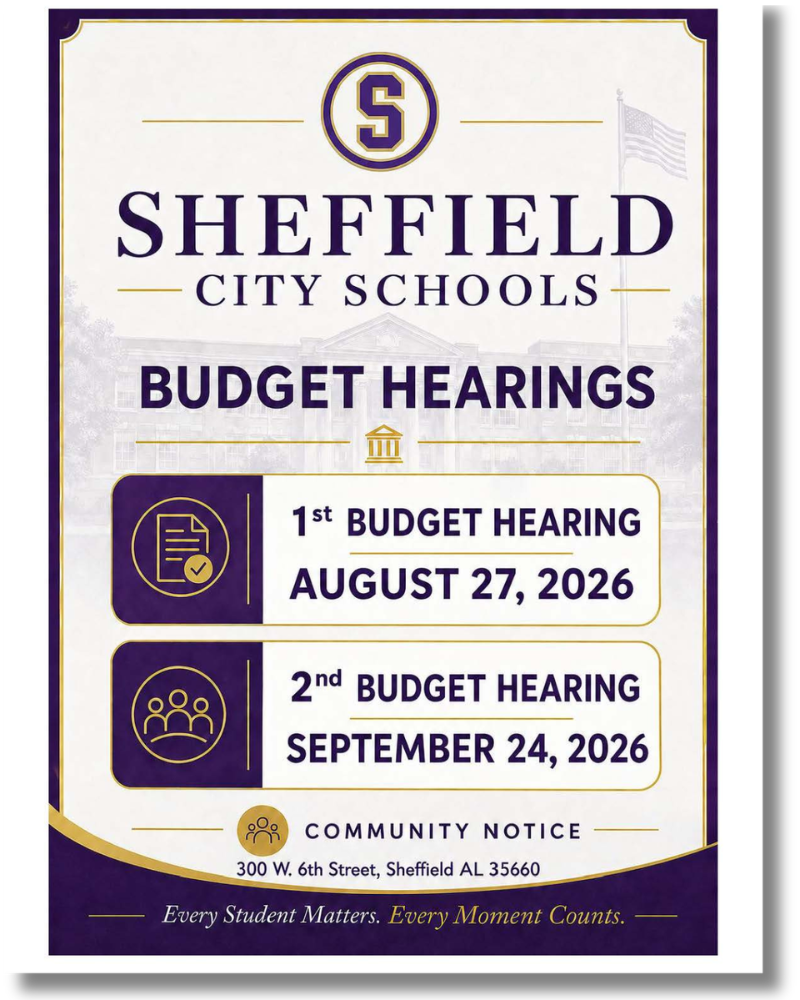 Sheffield City Schools announces budget hearings on August 27, 2026, and September 24, 2026.
