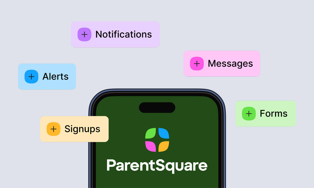 A smartphone displays the ParentSquare app logo, surrounded by colorful bubbles labeled 'Notifications', 'Messages', 'Alerts', and 'Forms'.