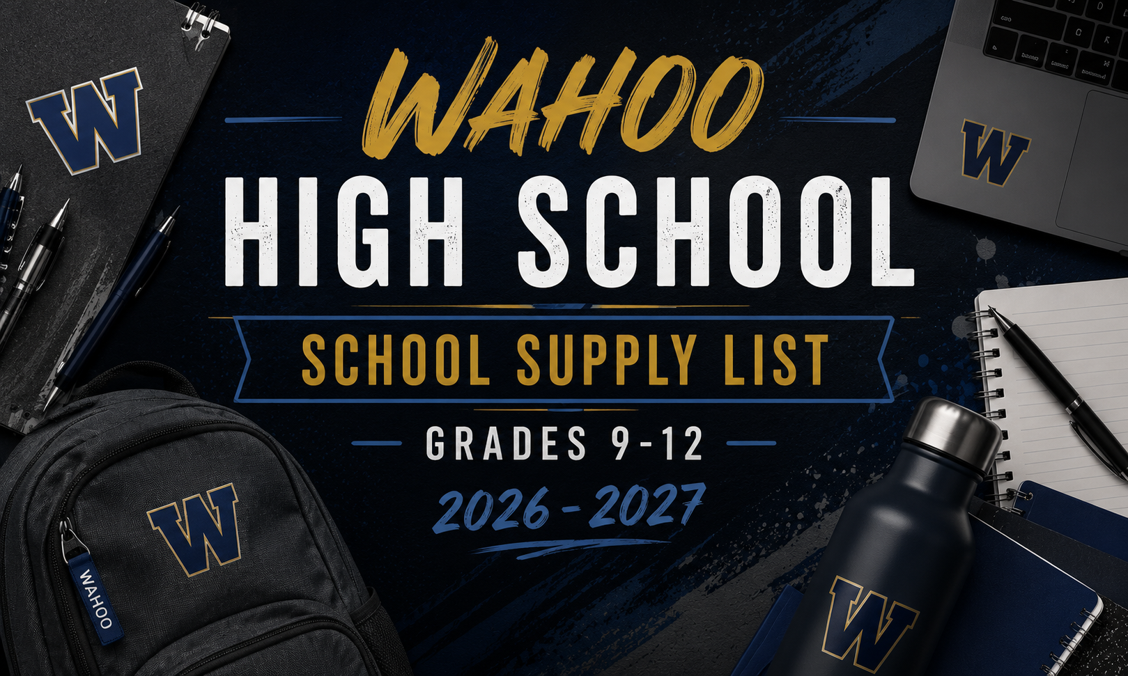 Wahoo High School School Supply List for Grades 9-13, 2026-2027, with school supplies.
