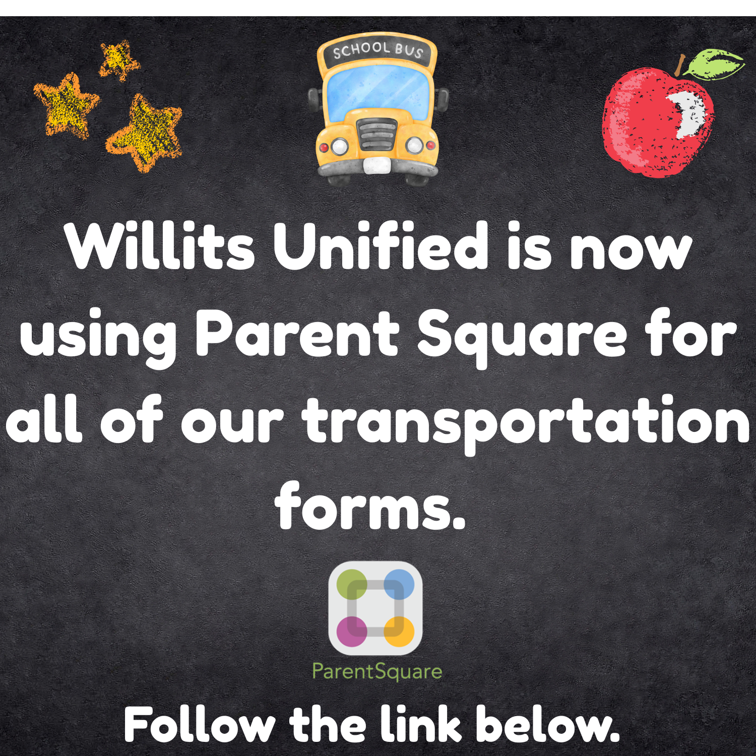 Willits Unified School District announces the use of Parent Square for all transportation forms, with a school bus and apple graphic.