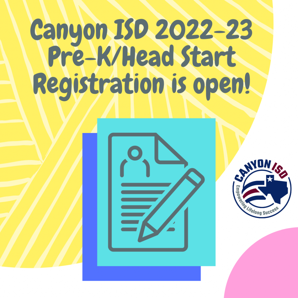 Canyon ISD Pre K Head Start Enrollment For 2022 2023 School Year Canyon ISD Pre K Head Start Enrollment For 2022 2023 School Year