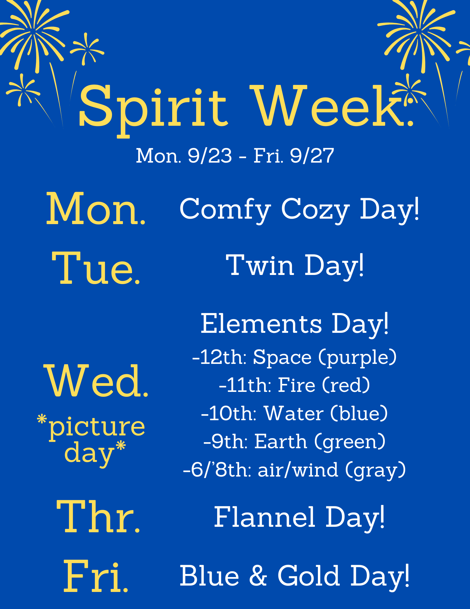 A blue and yellow poster announcing Spirit Week, with daily themes like Comfy Cozy Day, Twin Day, and Elements Day.