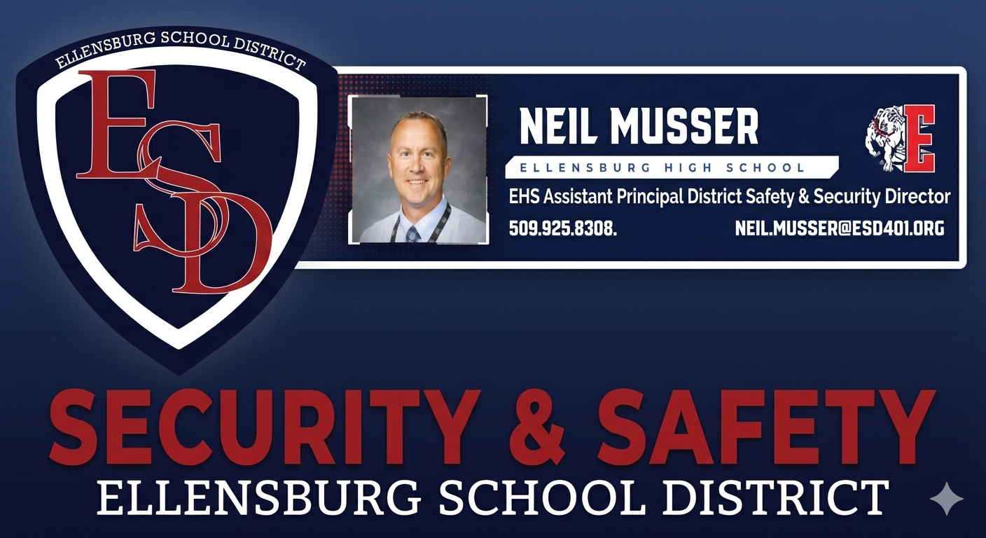 Ellensburg School District Security & Safety banner featuring Neil Musser, Assistant Principal/Safety & Security Director.