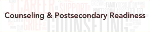 Counseling & Postsecondary Readiness